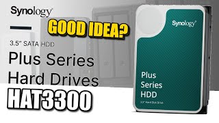 Synology HAT3300 Plus Hard Drives  What You Need to Know [upl. by Ulysses]