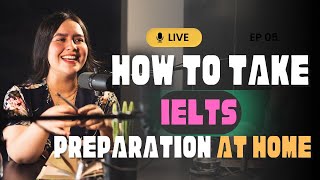 How to take IELTS preparation at Home Podcast  The Easiest way [upl. by Uwton270]