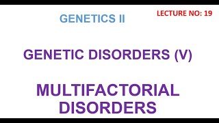 Multifactorial genetic disorders  genetic disorder genetics lectures [upl. by Tloh]