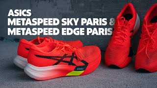 Asics Metaspeed Sky Paris amp Metaspeed Edge Paris  Full Review  Ultra Lightweight and Race Ready [upl. by Atinuaj788]