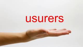 How to Pronounce usurers  American English [upl. by Eserahs]