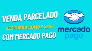 Como receber parcelado pelo MercadoPago [upl. by Lalat893]