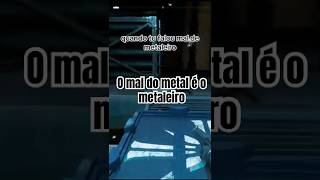 O mal do metal e o metaleiro shorts short games [upl. by Aikem]