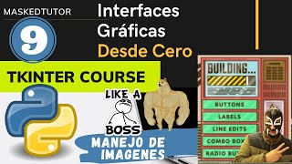 Python Tkinter  Desde CERO  Manejo de Imágenes  Interfaces Gráficas GUI [upl. by Johnathan]