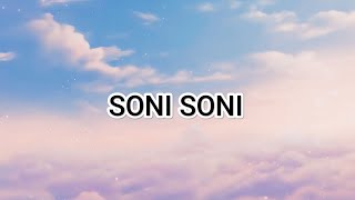 Soni Soni  Lyrics  Darshan Raval  Jonita Gandhi  Rochak Kohli [upl. by Trembly]