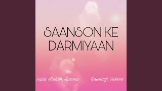 Saanson Ke Darmiyaan [upl. by Whitehurst]