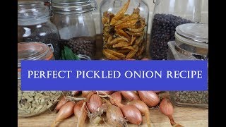 Perfect Pickled Onion Recipe [upl. by Elrahc]