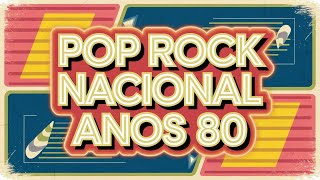 Top 10 Pop Rock Nacional Anos 80  Hits Que Marcaram a Música Brasileira [upl. by Orferd]