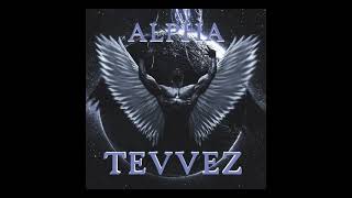 Tevvez Alpha 1Hour [upl. by Manvil171]