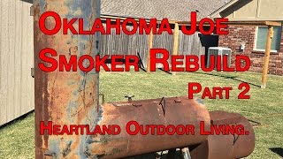 Oklahoma Joes Smoker Rebuild Part 2 [upl. by Muna508]