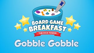 Board Game Breakfast Episode 512  Gobble Gobble [upl. by Ephrayim]