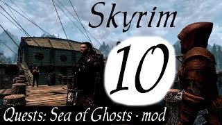 Skyrim part 10  Quest Sea of Ghosts mod pack [upl. by Strauss]