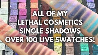 OVER 100 SHADOWS Swatching  organizing ALL of my Lethal Cosmetics single shadows [upl. by Russom]