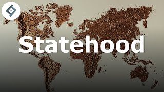 Statehood  International Law [upl. by Ney469]