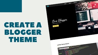 Create A Blogger Template From Scratch  Introduction [upl. by Malvin]