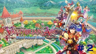 Valthirian Arc  Hero School Story   2 FR [upl. by Fennie641]