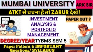 Investment Analysis amp PORTFOLIO Management TYBms Sem5 2024Oct Important QUESTION paper Pattern [upl. by Larimore]