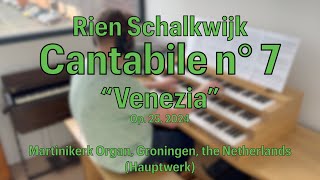 Rien Schalkwijk Cantabile n° 7 “Venezia”  Op 25 2024 [upl. by Ednihek]