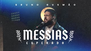 MESSIAS ESPERADO Live Session  Bruno Gusmão [upl. by Macfadyn]