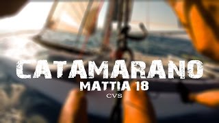 Catamarano Mattia 18 [upl. by Sayles]