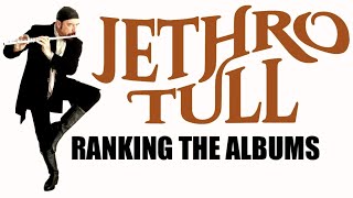 Ranking The Jethro Tull Albums [upl. by Nehcterg80]