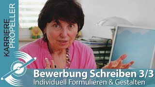 Bewerbung Schreiben 33 Erfolgsgeheimnis individuelle Gestaltung amp Formulierung [upl. by Nive976]