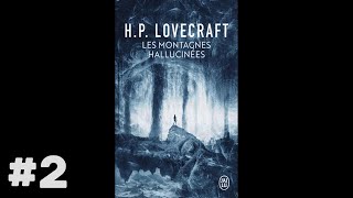 Les Montagnes Hallucinées  Livre Audio 2 [upl. by Hessler]