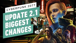 Cyberpunk 2077  Biggest Changes in the 21 Update [upl. by Brick489]