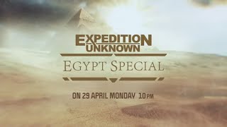 Excavating the Secrets of Egypt  Expedition Unknown Egypt Special  29 April at 10 PM [upl. by Ammann]