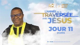 Lannée de la traversée avec Jésus  jour 11matin [upl. by Alhan]