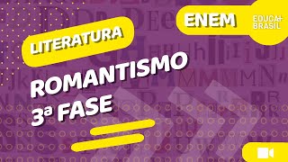 LITERATURA – Romantismo – 3ª Fase ENEM [upl. by Pelaga]