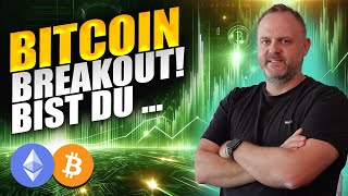 Bitcoin Breakout Bullischer Tag an der Börse [upl. by Yraccaz]