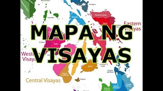 MAPA NG VISAYAS [upl. by Elocim]