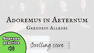 Adoremus in Aeternum  Allegri  Soprano practice with score [upl. by Cadal231]