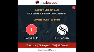 League Match  Invincible11vsSixteenStriker  6 Aug  6 AM  LegacyCricketCup [upl. by Perla]