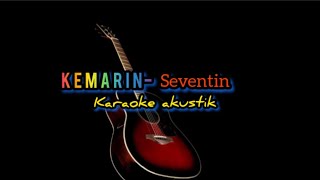 KEMARIN  SEVENTEEN KARAOKE AKUSTIK [upl. by Hgielrebma967]