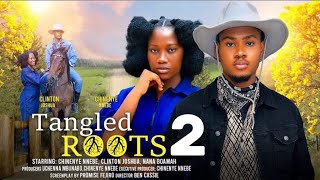 TANGLED ROOTS  2 New Trending Nigerian Nollywood Movie 2024 CHINENYE NNEBE CLINTON JOSHUA [upl. by Lisan401]