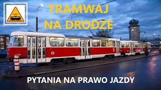 🚋🚋Tramwaj na skrzyżowaniu w pytaniach egzaminacyjnych na prawo jazdy🚋🚋 [upl. by Ellerrehc]