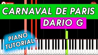 CARNAVAL DE PARIS Dario G 🎹 Piano Tutorial [upl. by Nodnol]