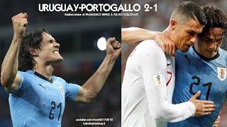 URUGUAYPORTOGALLO 21  Radiocronaca di Francesco Repice 3062018 MONDIALI 2018 Rai Radio 1 [upl. by Ssor]