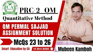 23 to 26 QM Permal sajjad assignment QM solutionSolution by Mubeen Kamboh  PRC 2 QM  CA [upl. by Kavita]