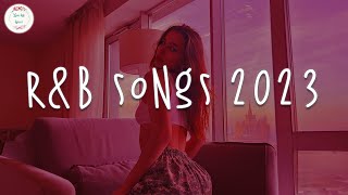 RampB songs 2023 🍷 RampB music 2023  Best rnb songs playlist [upl. by Stark98]