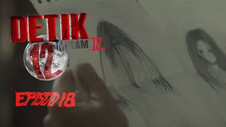 FULL Detik 12 Malam 2022  Episod 18 [upl. by Epoillac167]