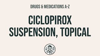 How to use Ciclopirox Suspension Topical  Explain UsesSide EffectsInteractions [upl. by Iat]