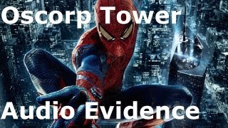 Amazing SpiderMan Oscorp Tower  Audio Evidence [upl. by Simmonds]