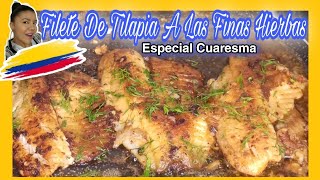 Cómo hacer FILETE DE TILAPIA A LAS FINAS HIERBAS  RECETAS DE SEMANA SANTA  Cocina Con Nelu [upl. by Esme818]