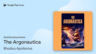 The Argonautica by Rhodius Apollonius · Audiobook preview [upl. by Penelopa809]