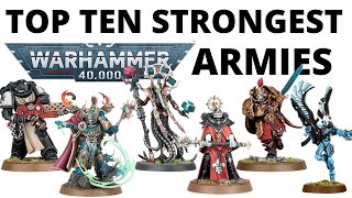 Top Ten Strongest Armies in Warhammer 40K  Win Rates and Why Theyre Powerful [upl. by Llovera626]