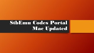 StbEmu Codes Portal Mac Updated [upl. by Agretha59]