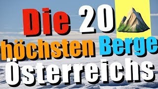 🔴 Die 20 HÖCHSTEN Berge Österreichs⛰🇦🇹 [upl. by Drofnats]